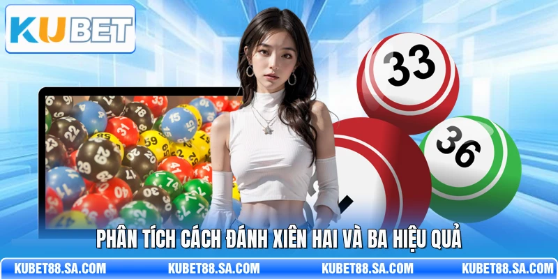 Phân tích cách đánh xiên hai và ba hiệu quả